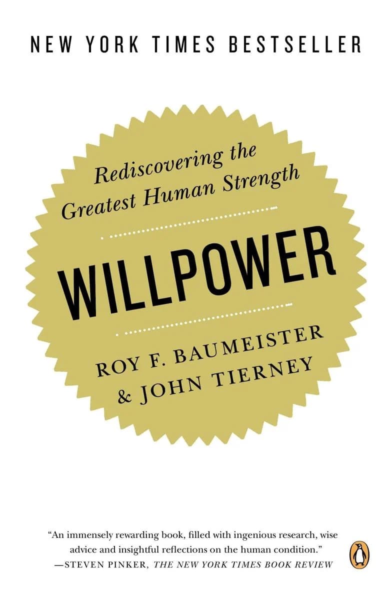 Willpower by John Tierney, Roy Baumeister