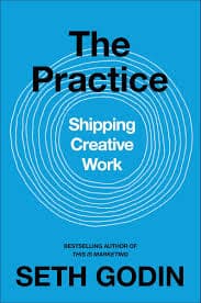 The Practice by Seth Godin