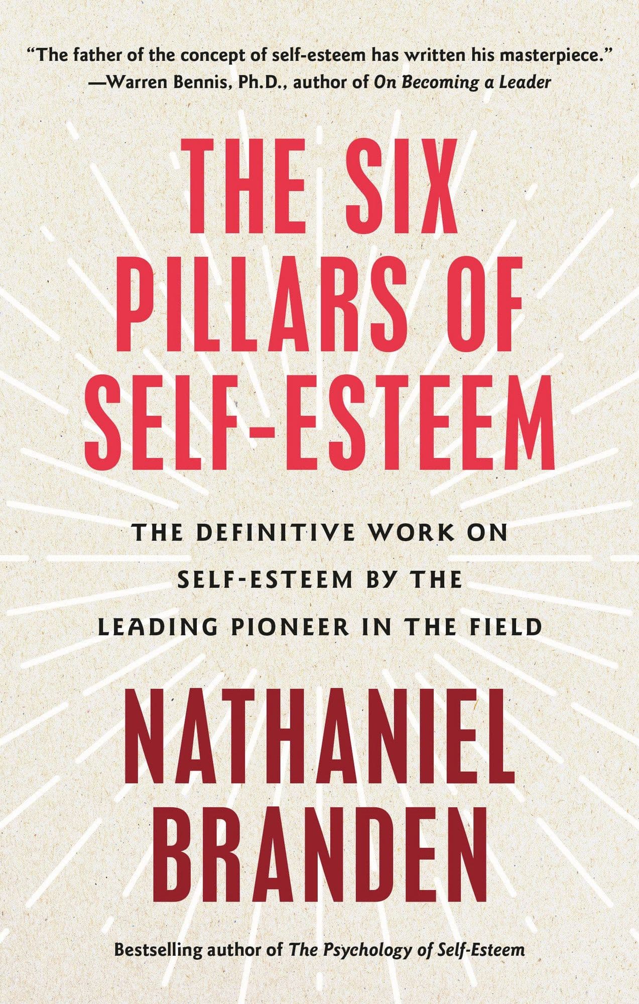 The Six Pillars of Self-Esteem by Nathaniel Branden